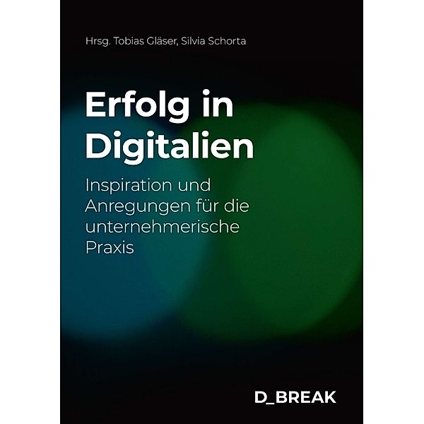 Erfolg in Digitalien, Silvia Schorta, Cornelia Diethelm, Roy Franke, Martin Geisenhainer, Sylvie Merlo, Melanie Müller, Ralph Müller, Isabelle Sailer, Beat Scheidegger, Peter Tüscher, Roger Walter, Martin Winiker, Tobias Gläser, Dana Rulf