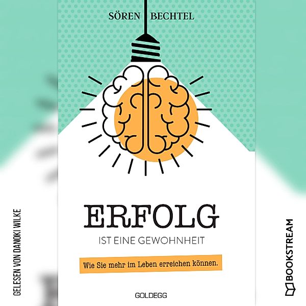 Erfolg ist eine Gewohnheit, Sören Bechtel