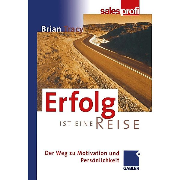 Erfolg ist eine Reise, Brian Tracy