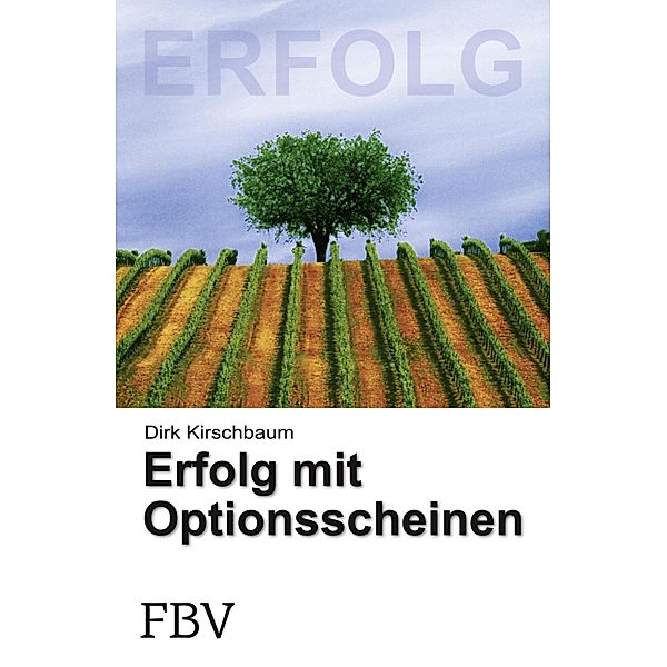 Erfolg mit Optionsscheinen, Dirk Kirschbaum