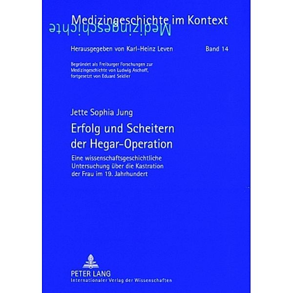 Erfolg und Scheitern der Hegar-Operation, Jette Jung