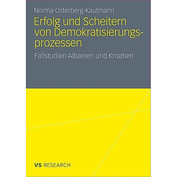 Erfolg und Scheitern von Demokratisierungsprozessen, Norma Osterberg-Kaufmann