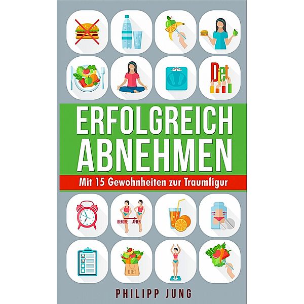 Erfolgreich Abnehmen, Philipp Jung