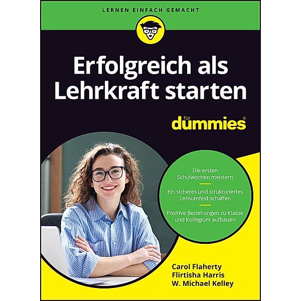 Erfolgreich als Lehrkraft starten für Dummies / für Dummies, Carol Flaherty, Flirtisha Harris, W. Michael Kelley