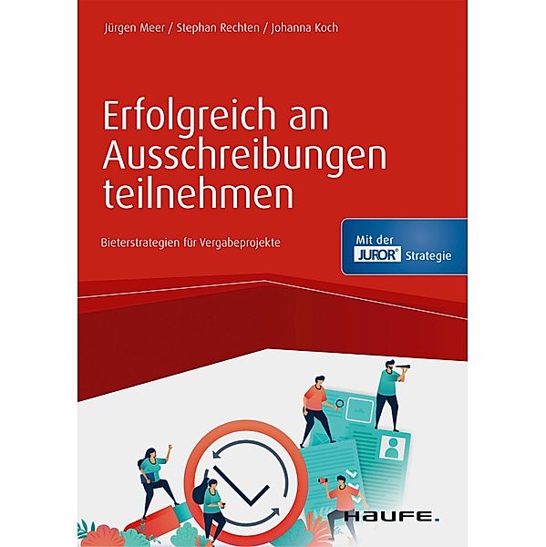 Erfolgreich an Ausschreibungen teilnehmen / Haufe Fachbuch, Jürgen Meer, Stephan Rechten, Johanna Koch