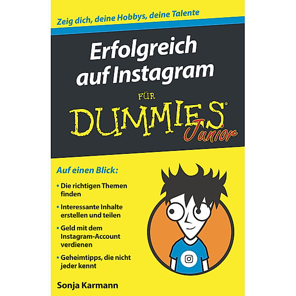 Erfolgreich auf Instagram für Dummies Junior, Sonja Karmann