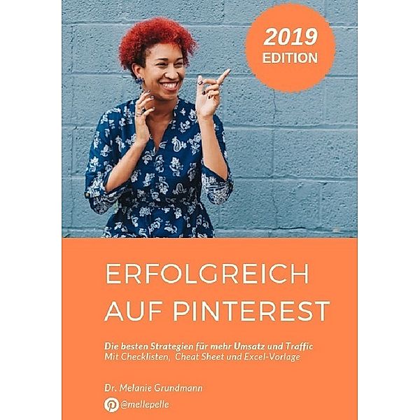 Erfolgreich auf Pinterest., Melanie Grundmann