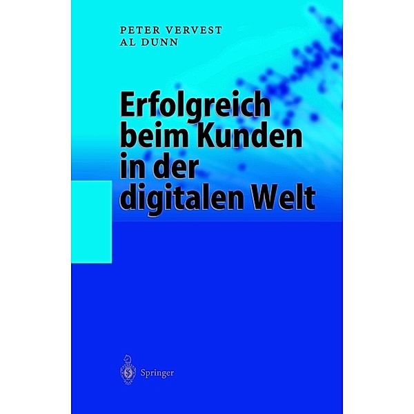 Erfolgreich beim Kunden in der digitalen Welt, Peter Vervest, Al Dunn