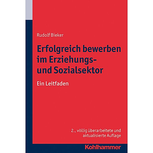 Erfolgreich bewerben im Erziehungs- und Sozialsektor, Rudolf Bieker