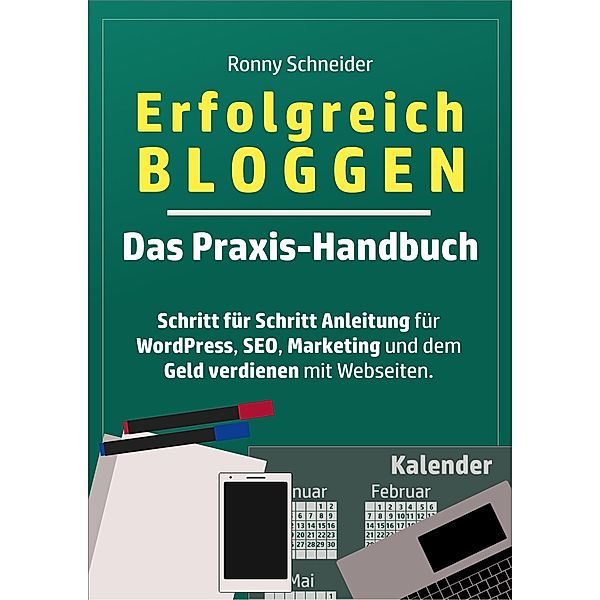 Erfolgreich Bloggen, Ronny Schneider