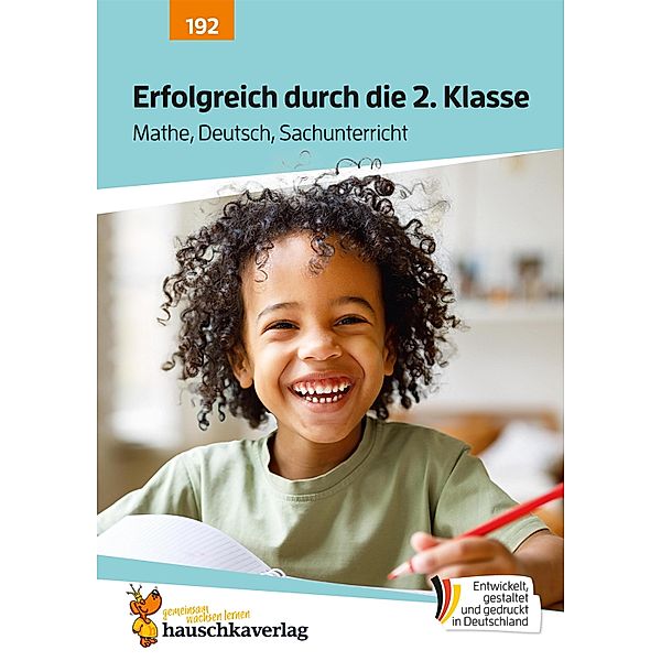 Erfolgreich durch die 2. Klasse - Mathe, Deutsch, Sachunterricht / Lernhefte für das gesamte Schuljahr Bd.192, Sibylle Dürr