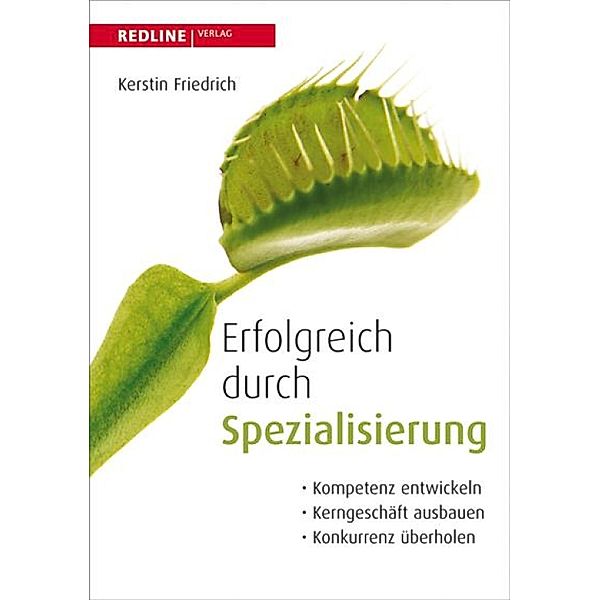 Erfolgreich durch Spezialisierung, Kerstin Friedrich