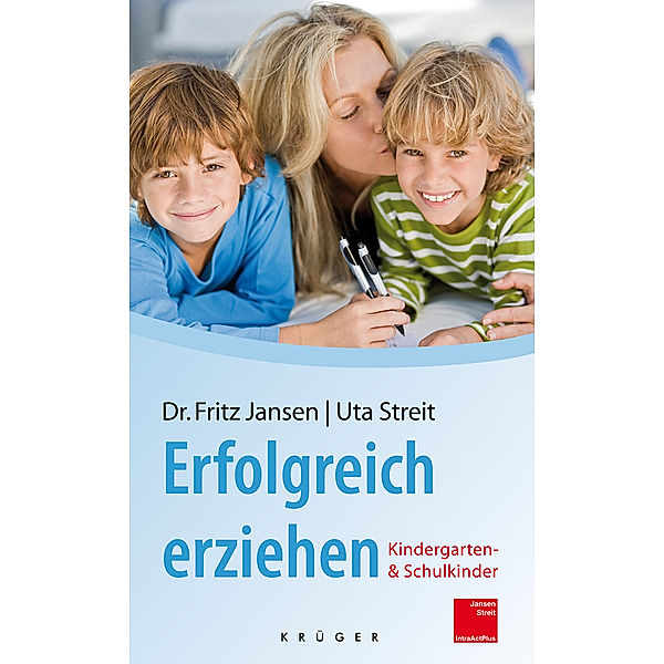 Erfolgreich erziehen, Fritz Jansen, Uta Streit