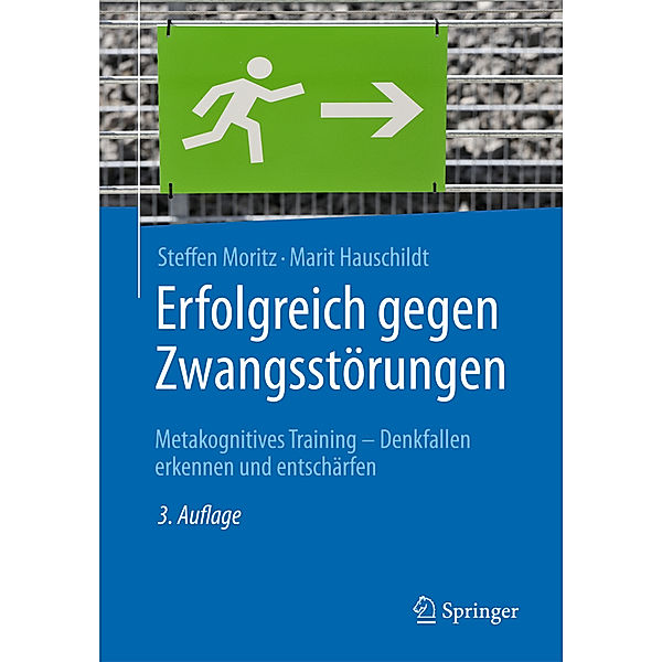 Erfolgreich gegen Zwangsstörungen, Steffen Moritz, Marit Hauschildt