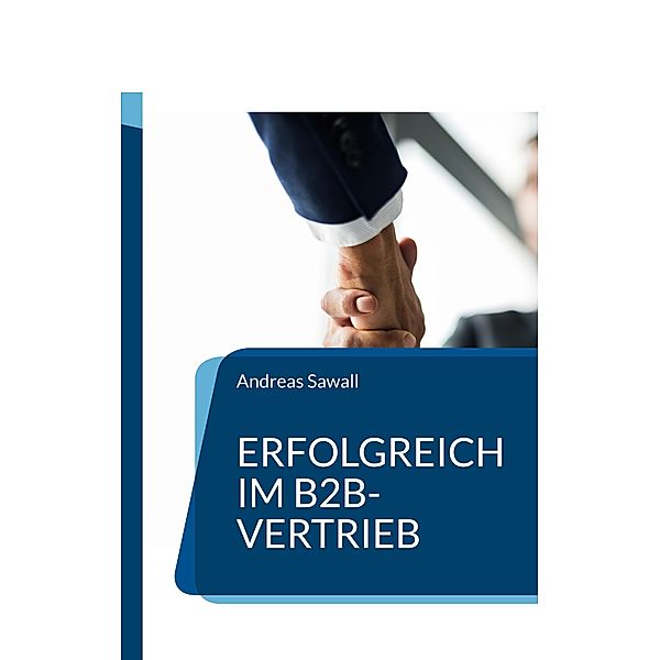 Erfolgreich im B2B-Vertrieb, Andreas Sawall