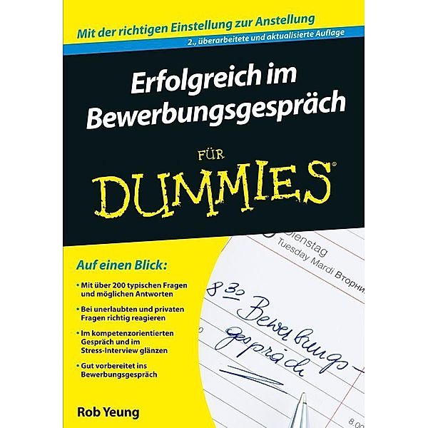 Erfolgreich im Bewerbungsgespräch für Dummies / für Dummies, Rob Yeung