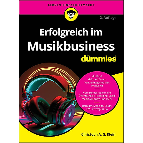 Erfolgreich im Musikbusiness für Dummies, Christoph A. G. Klein