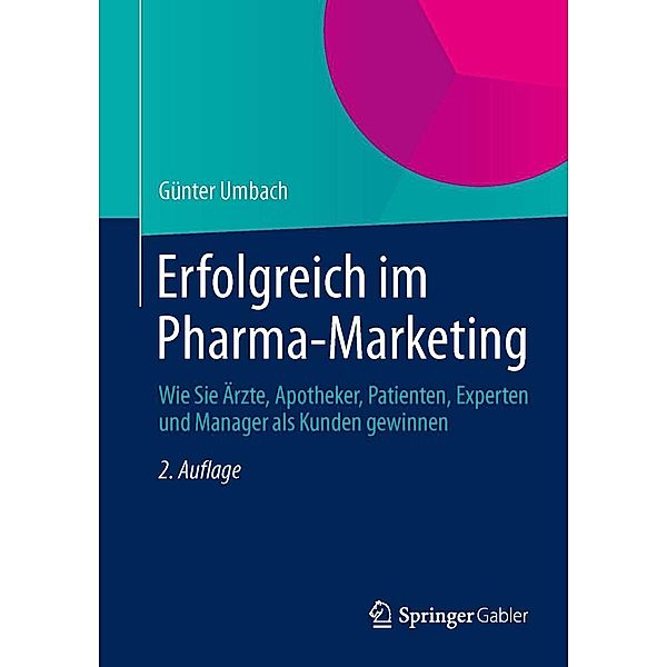 Erfolgreich im Pharma-Marketing, Günter Umbach