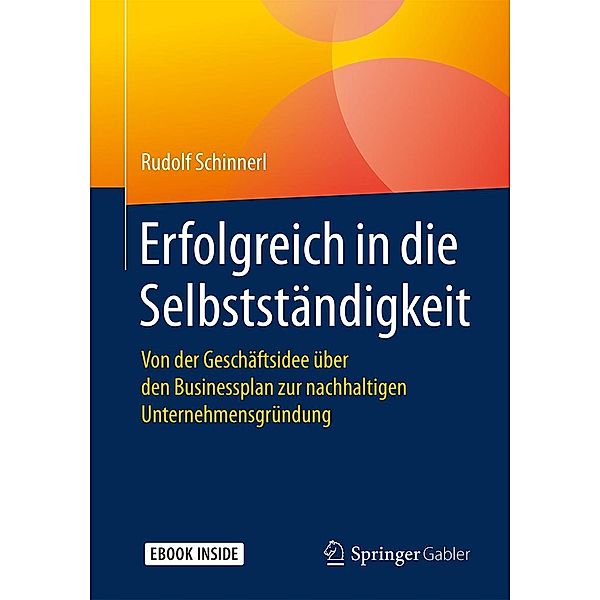 Erfolgreich in die Selbstständigkeit, Rudolf Schinnerl