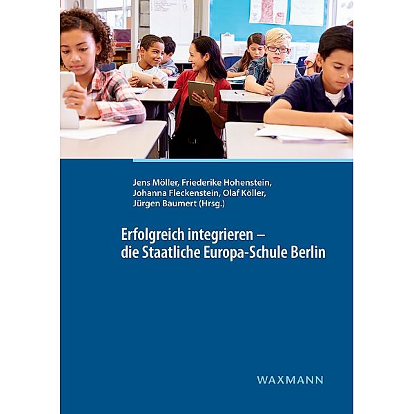 Erfolgreich integrieren - die Staatliche Europa-Schule Berlin