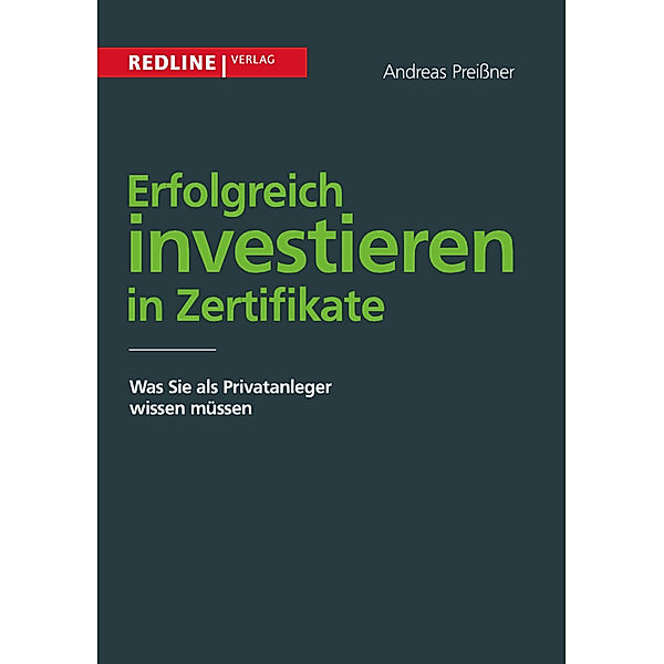 Erfolgreich investieren in Zertifikate, Andreas Preissner