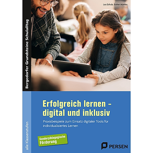 Erfolgreich lernen - digital und inklusiv, Lea Schulz, Esther Achilles