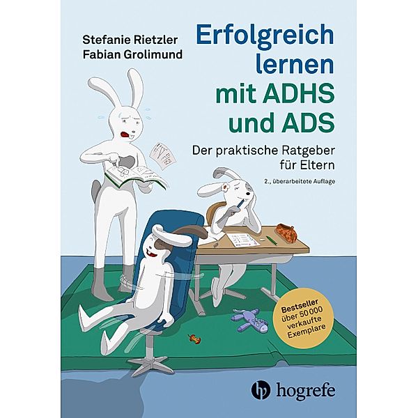 Erfolgreich lernen mit ADHS und ADS, Stefanie Rietzler, Fabian Grolimund