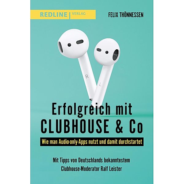 Erfolgreich mit Clubhouse & Co, Felix Thönnessen