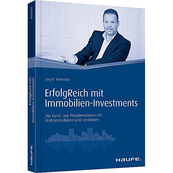ErfolgReich mit Immobilien-Investments, Jörg Winterlich