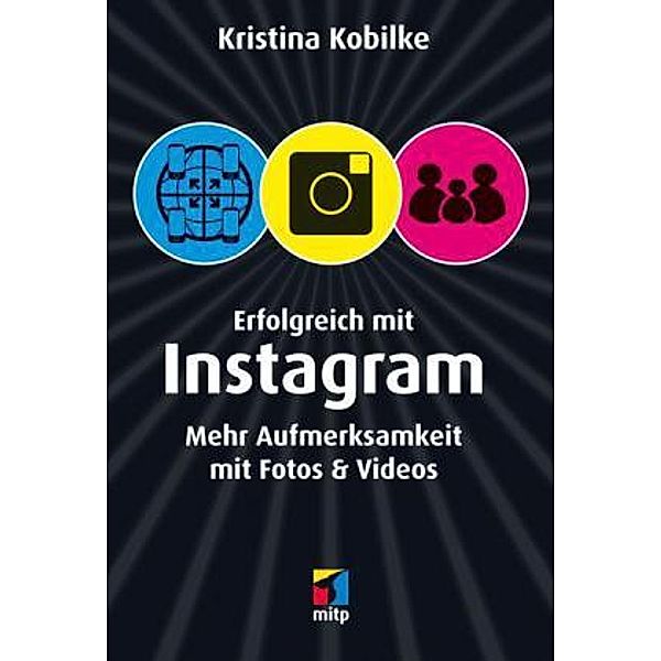 Erfolgreich mit Instagram, Kristina Kobilke