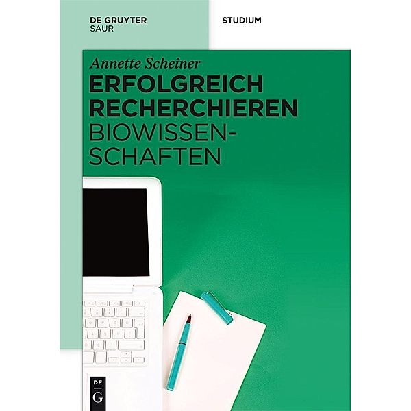 Erfolgreich recherchieren - Biowissenschaften / Erfolgreich recherchieren, Annette Scheiner