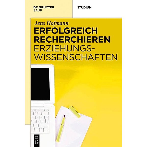 Erfolgreich recherchieren - Erziehungswissenschaften / Erfolgreich recherchieren, Jens Hofmann