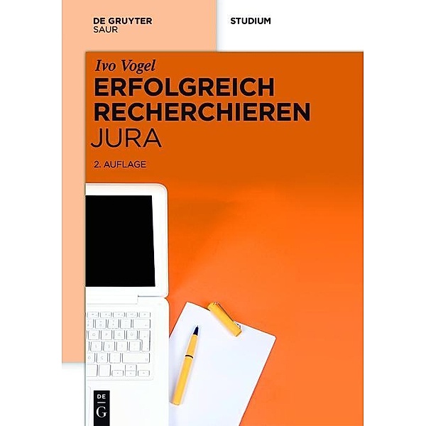 Erfolgreich recherchieren Jura / Erfolgreich recherchieren, Ivo Vogel