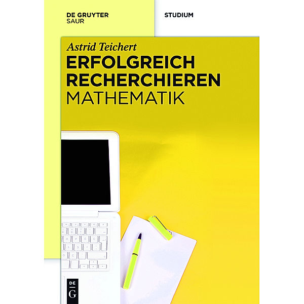 Erfolgreich recherchieren - Mathematik, Astrid Teichert