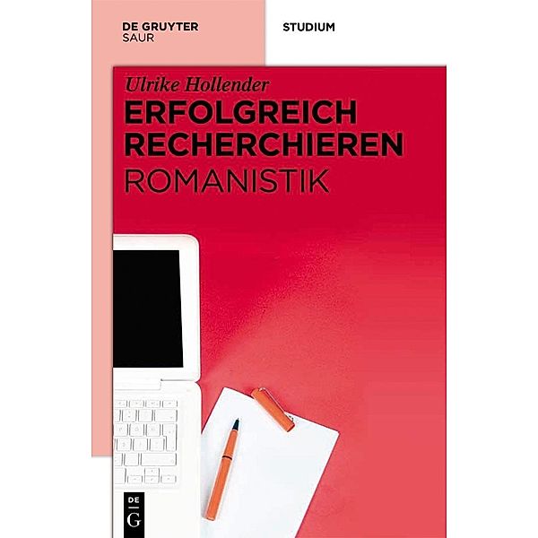 Erfolgreich recherchieren - Romanistik / Erfolgreich recherchieren, Ulrike Hollender