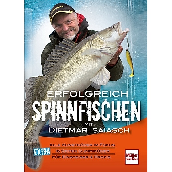 Erfolgreich Spinnfischen mit Dietmar Isaiasch, Dietmar Isaiasch
