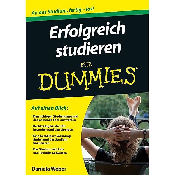 Erfolgreich studieren für Dummies / für Dummies, Daniela Weber