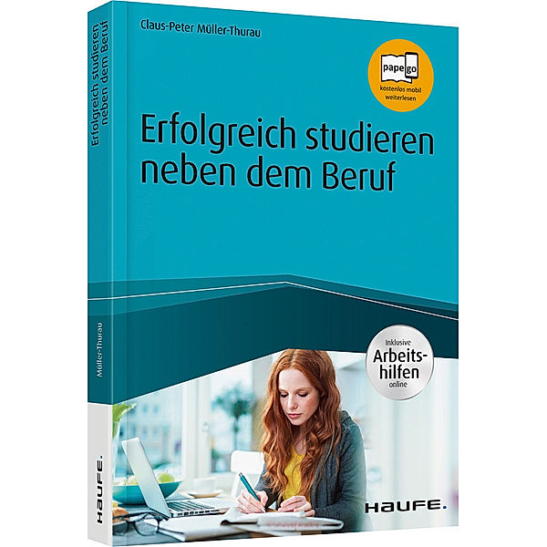 Erfolgreich studieren neben dem Beruf, Claus Peter Müller-Thurau