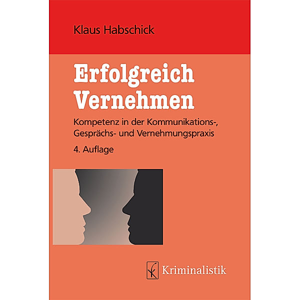 Erfolgreich Vernehmen, Klaus Habschick