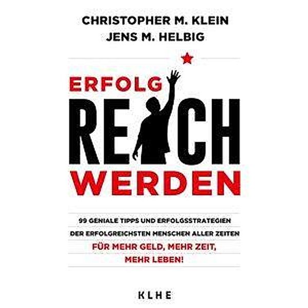 ErfolgREICH werden, Christopher M. Klein, Jens M. Helbig