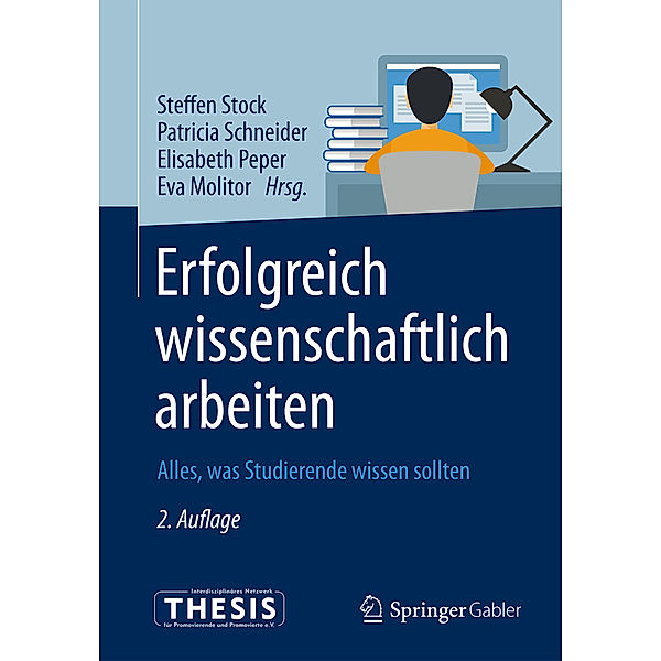 Erfolgreich wissenschaftlich arbeiten