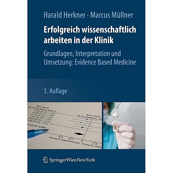 Erfolgreich wissenschaftlich arbeiten in der Klinik, Harald Herkner, Marcus Müllner