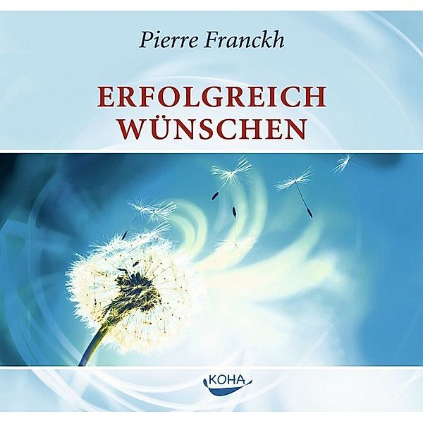 Erfolgreich wünschen.,1 Audio-CD, Pierre Franckh