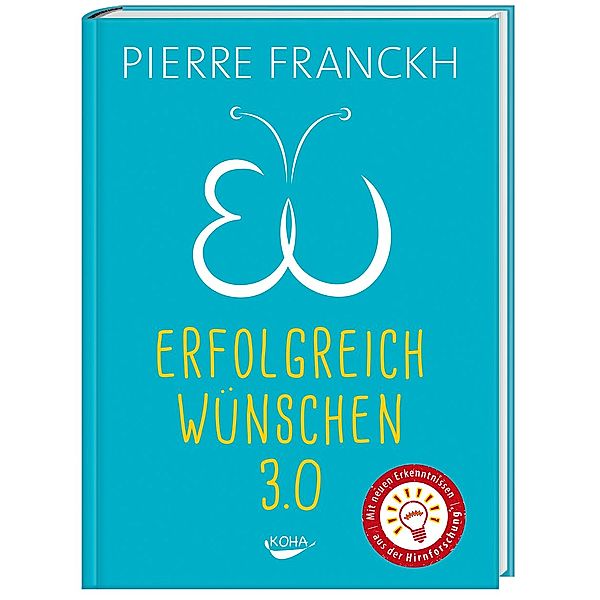 Erfolgreich wünschen 3.0, Pierre Franckh