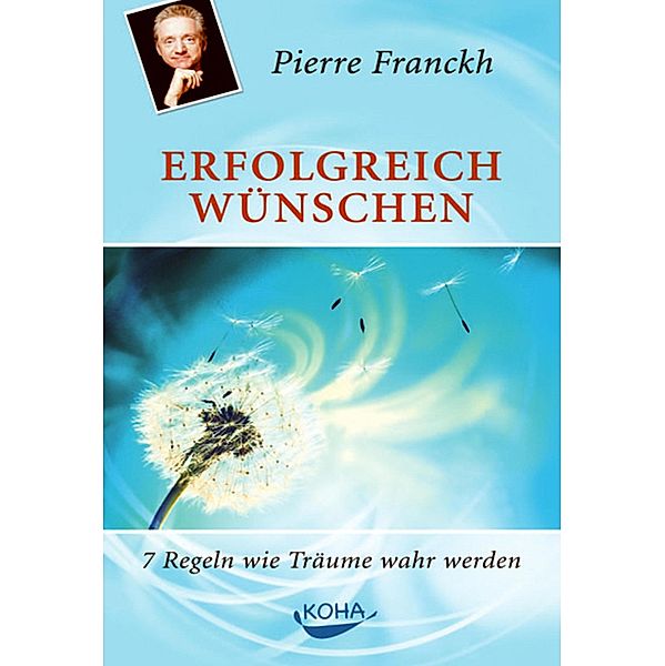 Erfolgreich wünschen, Pierre Franckh