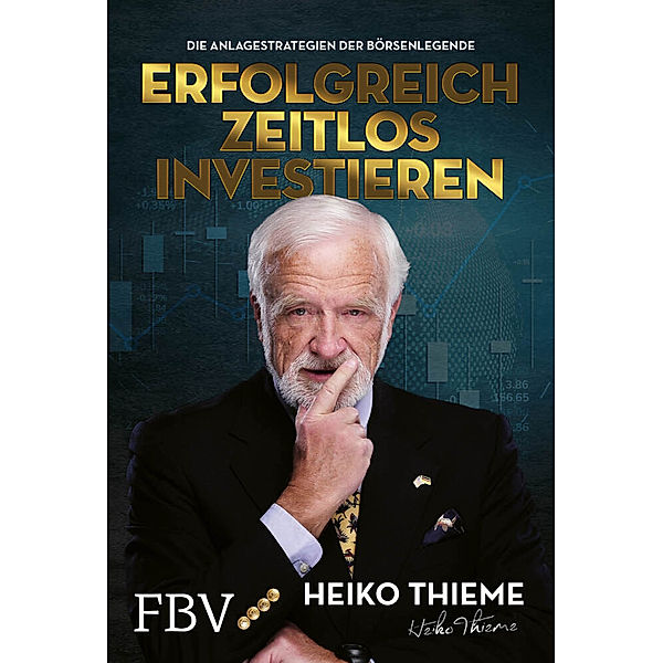 Erfolgreich zeitlos investieren, Heiko H. Thieme