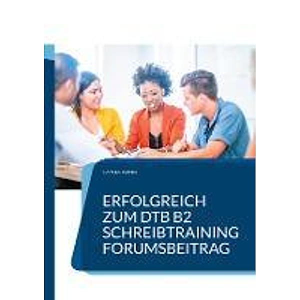 Erfolgreich zum DTB B2, Schreibtraining, Linn Nagel, German Jobtalk