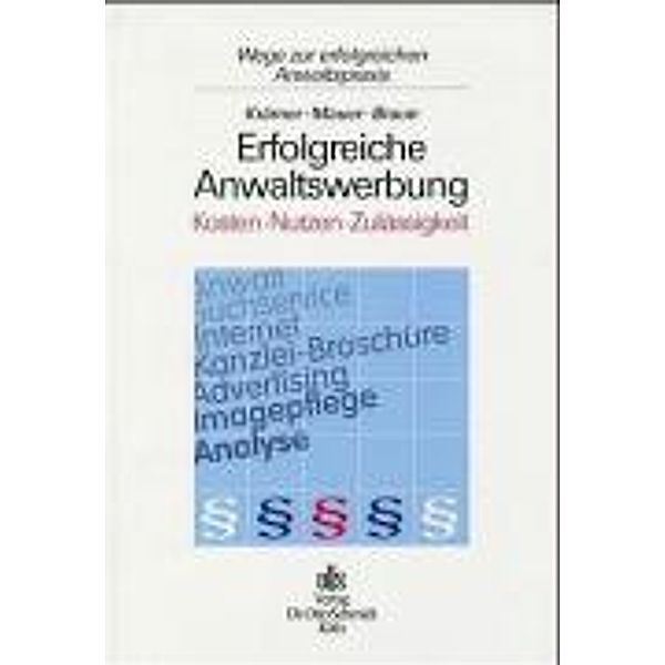 Erfolgreiche Anwaltswerbung, Andreas Krämer, Reinhold Mauer, Anton Braun