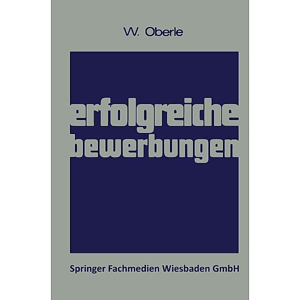 Erfolgreiche Bewerbungen, Wilhelm Oberle