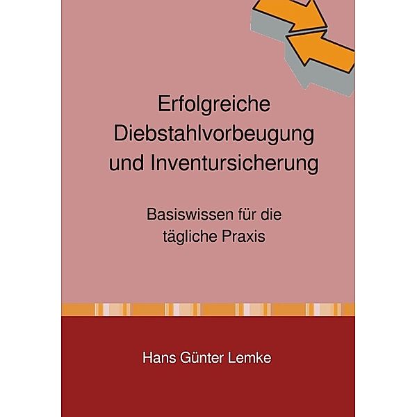 Erfolgreiche Diebstahlvorbeugung und Inventursicherung, hans günter lemke